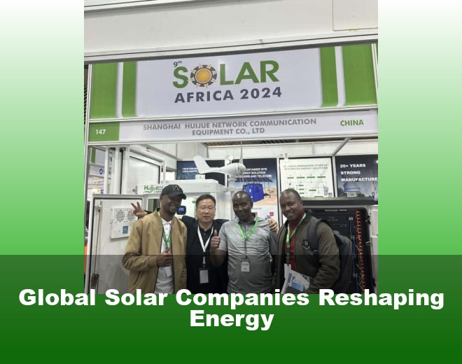 Global Solar Companies Reshaping Energy